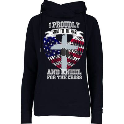 I Proudly Stand For The Flag And Kneel For The Cross Womens Funnel Neck Pullover Hood