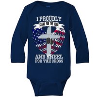 I Proudly Stand For The Flag And Kneel For The Cross Baby Long Sleeve Bodysuit