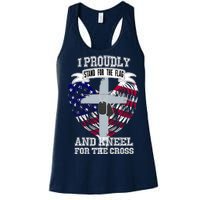 I Proudly Stand For The Flag And Kneel For The Cross Women's Racerback Tank