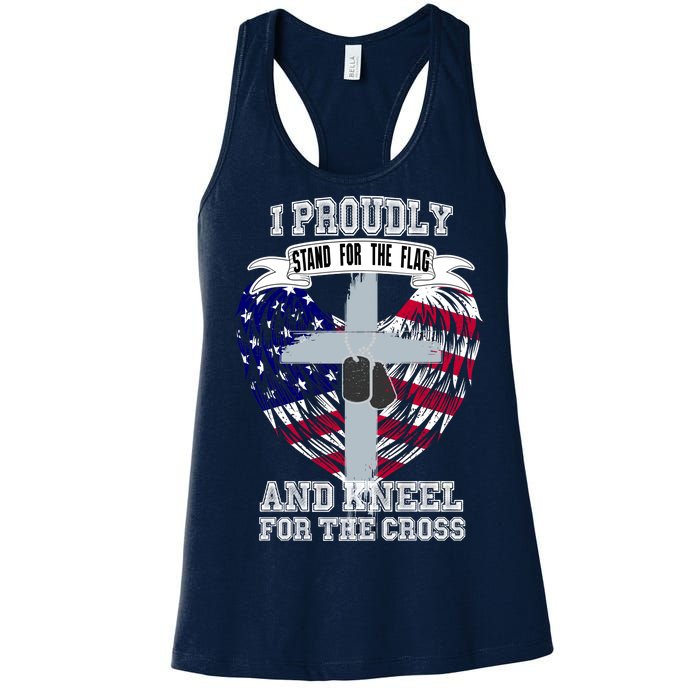 I Proudly Stand For The Flag And Kneel For The Cross Women's Racerback Tank