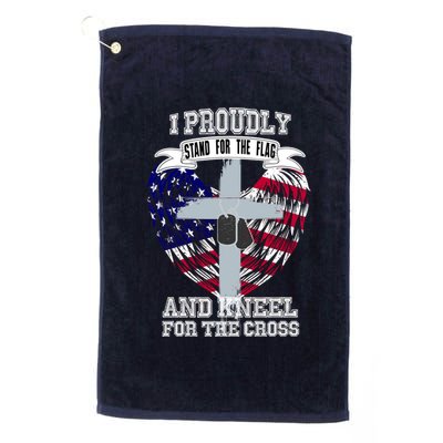 I Proudly Stand For The Flag And Kneel For The Cross Platinum Collection Golf Towel