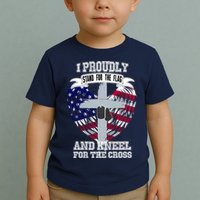 I Proudly Stand For The Flag And Kneel For The Cross Toddler T-Shirt