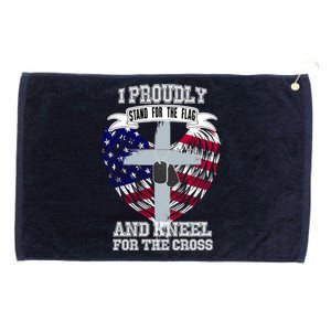 I Proudly Stand For The Flag And Kneel For The Cross Grommeted Golf Towel