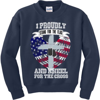 I Proudly Stand For The Flag And Kneel For The Cross Kids Sweatshirt