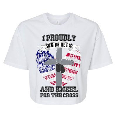 I Proudly Stand For The Flag And Kneel For The Cross Bella+Canvas Jersey Crop Tee