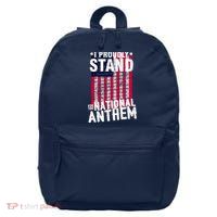 I Proudly Stand For The National Anthem Pledge 16 in Basic Backpack