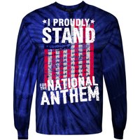 I Proudly Stand For The National Anthem Pledge Tie-Dye Long Sleeve Shirt