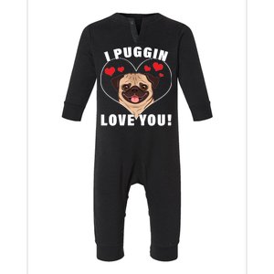 I Puggin Love You Infant Fleece One Piece