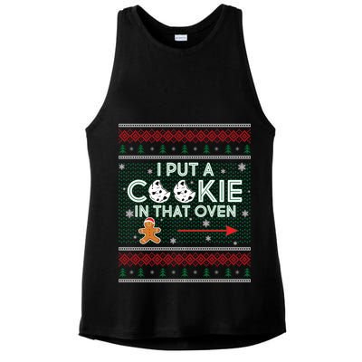I Put A Cookie In That Oven Ugly Christmas Sweater Ladies PosiCharge Tri-Blend Wicking Tank