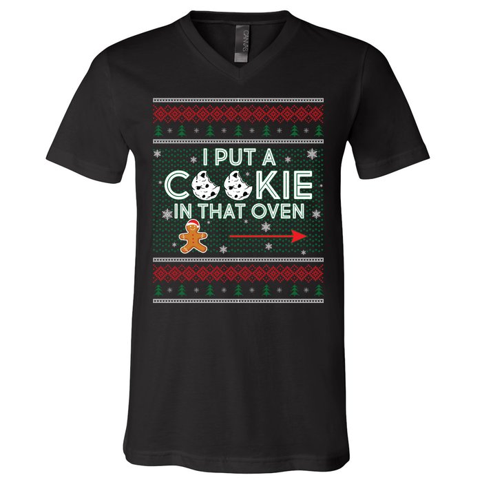 I Put A Cookie In That Oven Ugly Christmas Sweater V-Neck T-Shirt