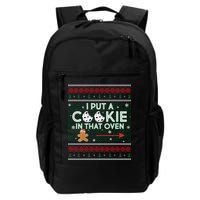 I Put A Cookie In That Oven Ugly Christmas Sweater Backpack