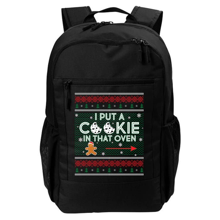 I Put A Cookie In That Oven Ugly Christmas Sweater Backpack