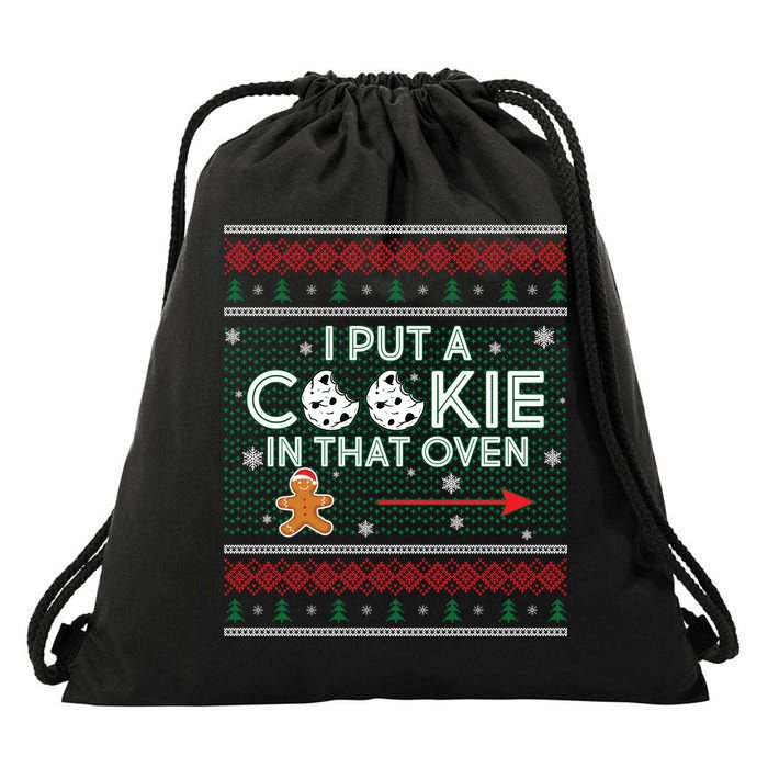 I Put A Cookie In That Oven Ugly Christmas Sweater Drawstring Bag