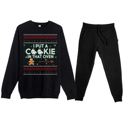 I Put A Cookie In That Oven Ugly Christmas Sweater Premium Crewneck Sweatsuit Set