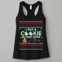 I Put A Cookie In That Oven Ugly Christmas Sweater Womens Tank Top