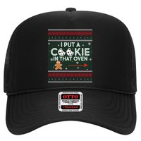 I Put A Cookie In That Oven Ugly Christmas Sweater Trucker Hat