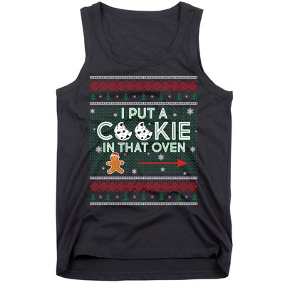 I Put A Cookie In That Oven Ugly Christmas Sweater Tank Top