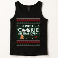I Put A Cookie In That Oven Ugly Christmas Sweater Tank Top