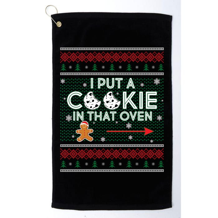 I Put A Cookie In That Oven Ugly Christmas Sweater Golf Towel