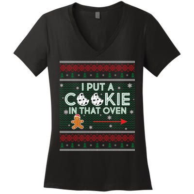 I Put A Cookie In That Oven Ugly Christmas Sweater Women's V-Neck T-Shirt