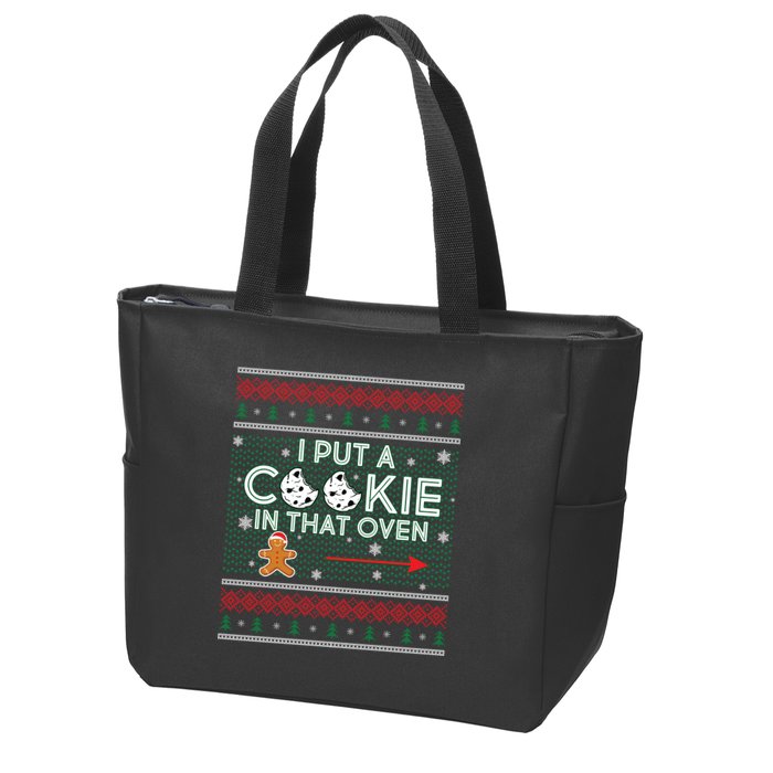 I Put A Cookie In That Oven Ugly Christmas Sweater Zip Tote Bag