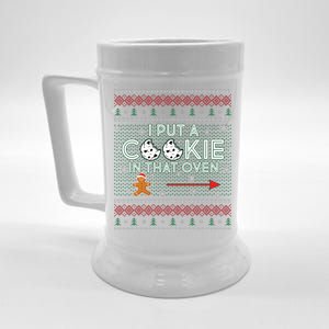 I Put A Cookie In That Oven Ugly Christmas Sweater Beer Stein