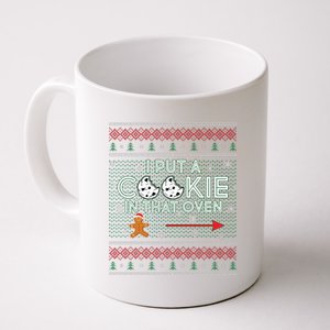 I Put A Cookie In That Oven Ugly Christmas Sweater Coffee Mug