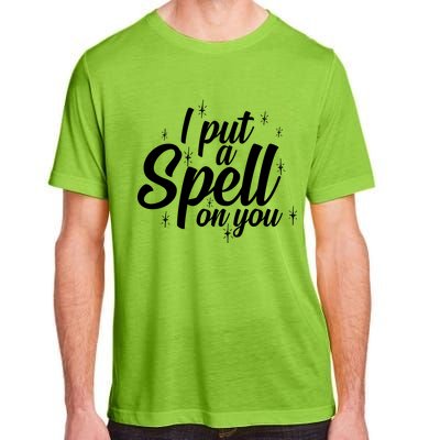 I Put A Spell On You Adult ChromaSoft Performance T-Shirt