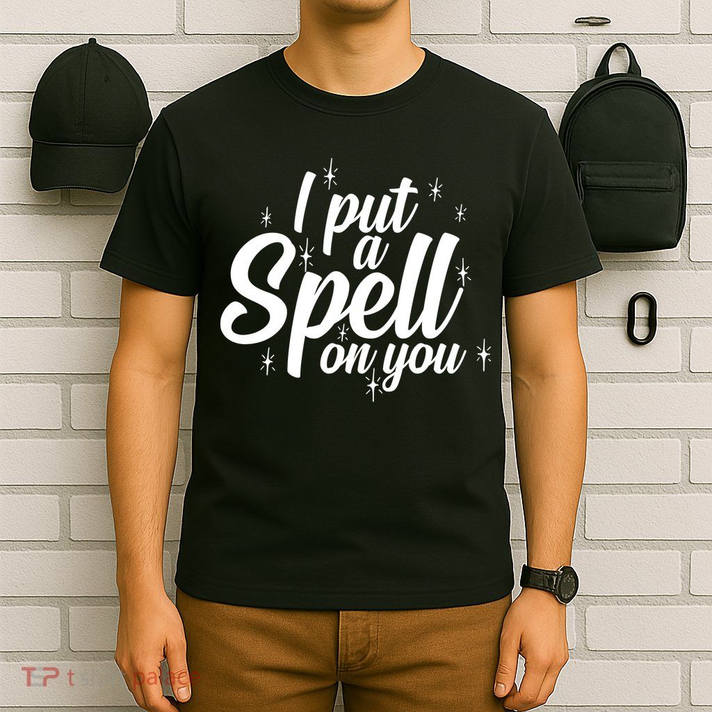 I Put A Spell On You T-Shirt