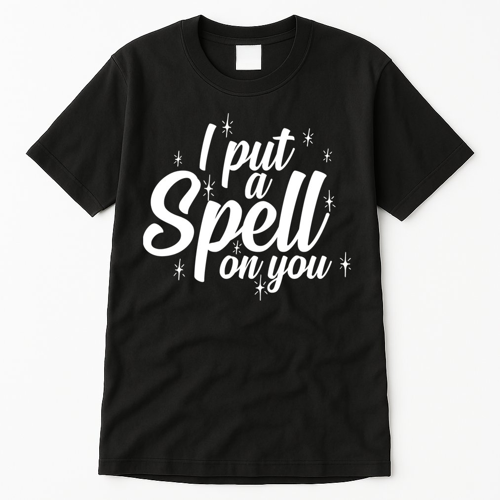I Put A Spell On You Tall T-Shirt