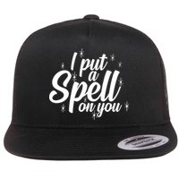 I Put A Spell On You Flat Bill Trucker Hat