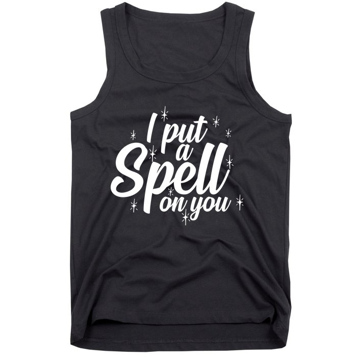 I Put A Spell On You Tank Top