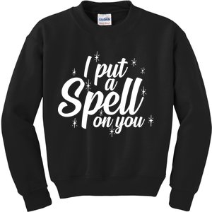 I Put A Spell On You Kids Sweatshirt