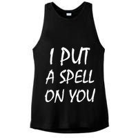 I Put A Spell On You Funny Witch Ladies PosiCharge Tri-Blend Wicking Tank