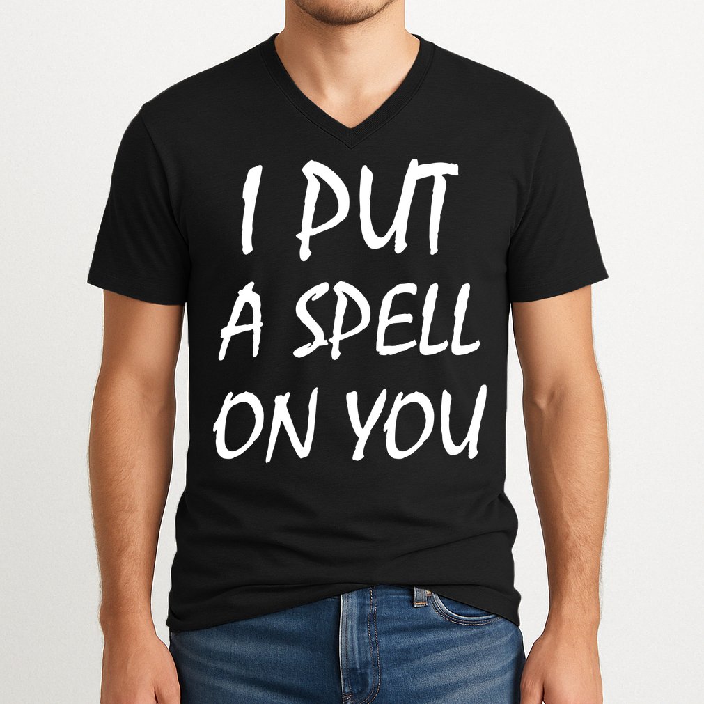 I Put A Spell On You Funny Witch V-Neck T-Shirt