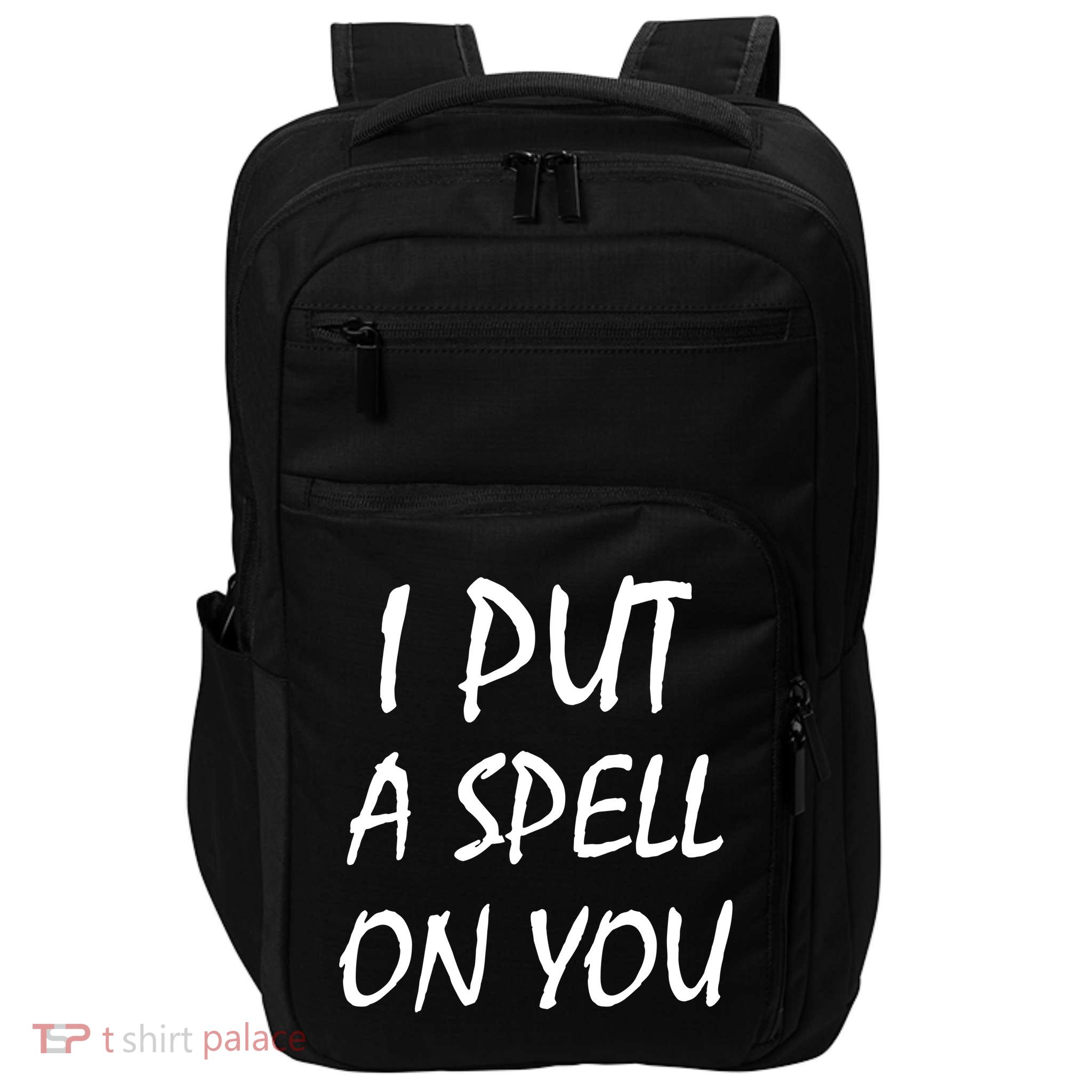 I Put A Spell On You Funny Witch Impact Tech Backpack