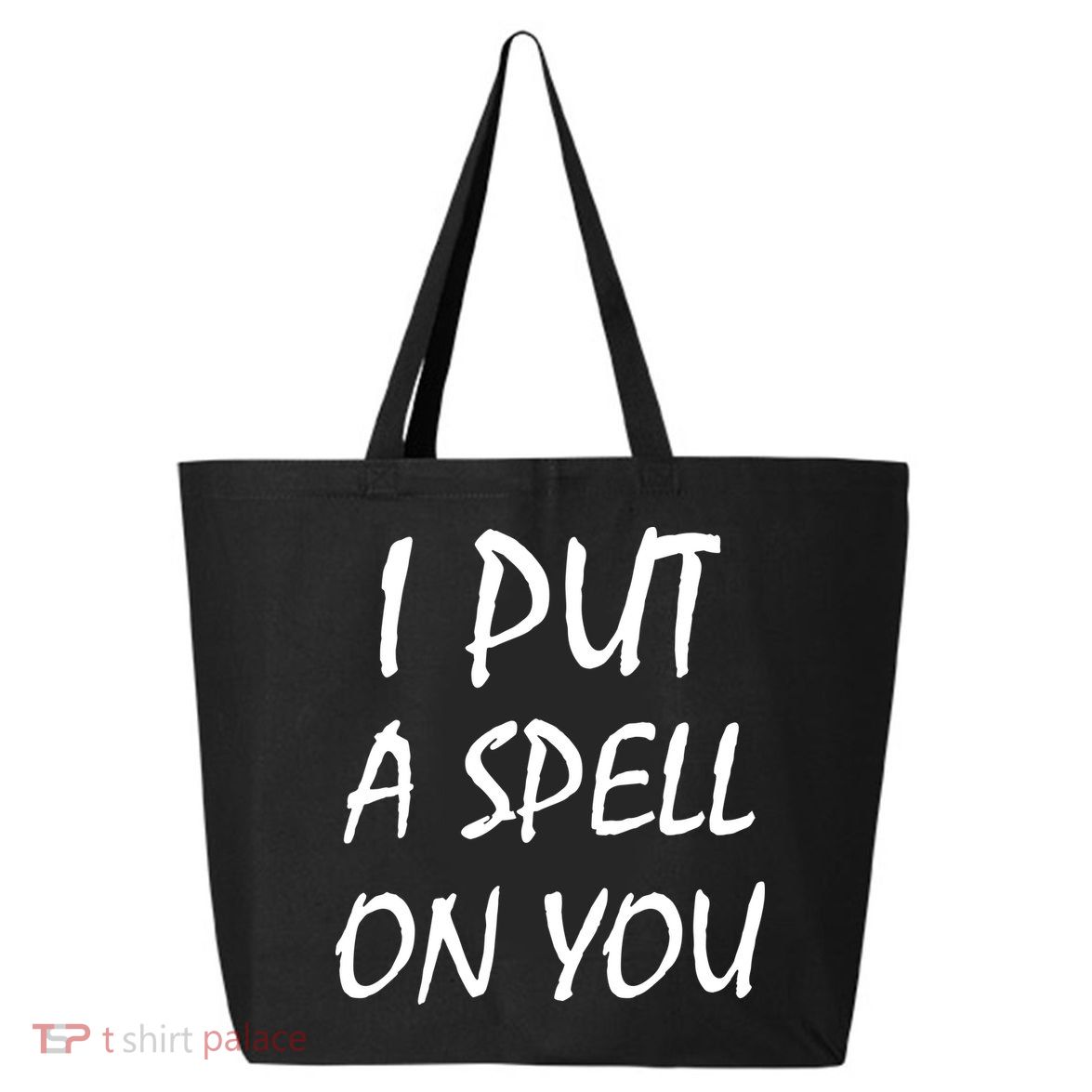 I Put A Spell On You Funny Witch 25L Jumbo Tote