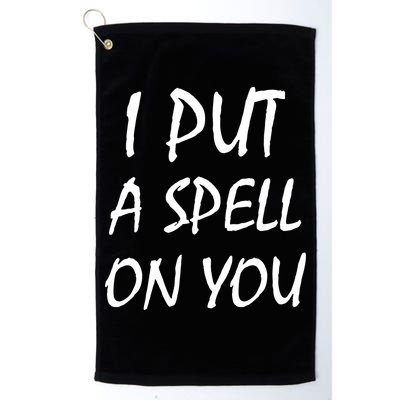 I Put A Spell On You Funny Witch Golf Towel
