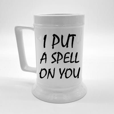 I Put A Spell On You Funny Witch Beer Stein