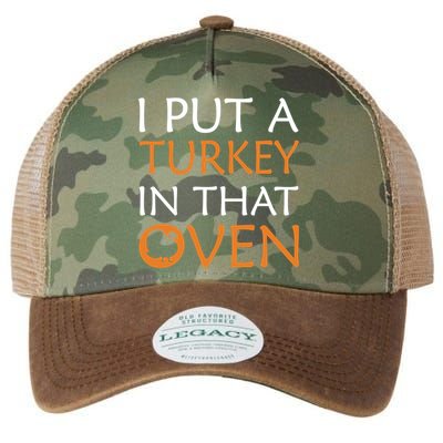 I Put A Turkey In That Oven Legacy Tie Dye Trucker Hat