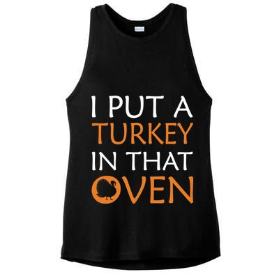 I Put A Turkey In That Oven Ladies PosiCharge Tri-Blend Wicking Tank