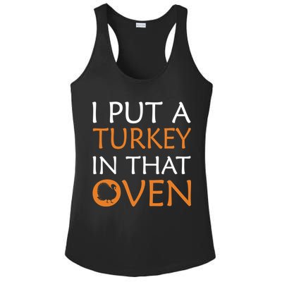 I Put A Turkey In That Oven Ladies PosiCharge Competitor Racerback Tank