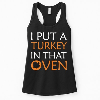 I Put A Turkey In That Oven Womens Tank Top