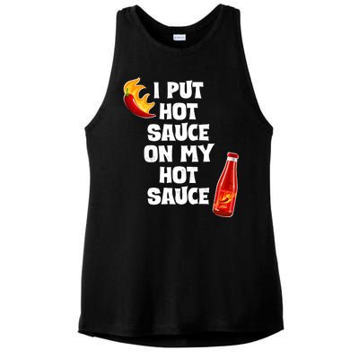 I Put Hot Sauce On My Hot Sauce Ladies PosiCharge Tri-Blend Wicking Tank