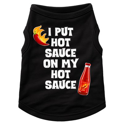 I Put Hot Sauce On My Hot Sauce Doggie Tank