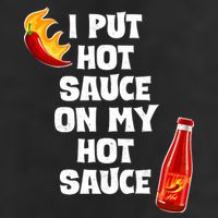I Put Hot Sauce On My Hot Sauce 15oz Campfire Ceramic Mug