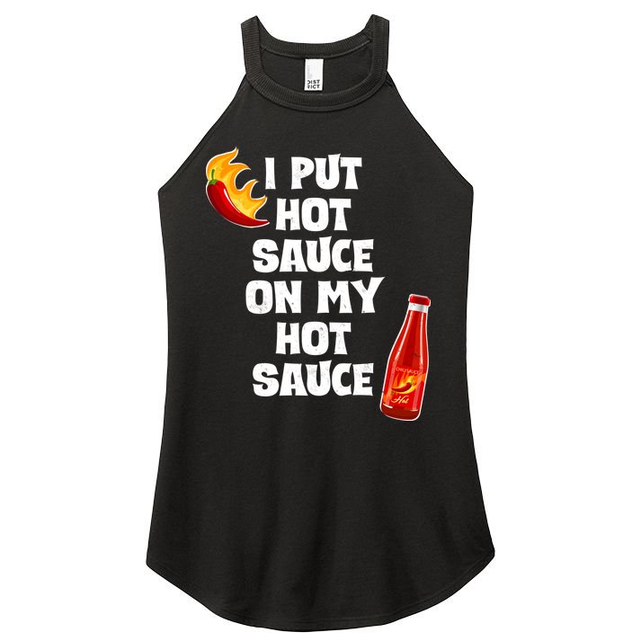 I Put Hot Sauce On My Hot Sauce Women's Perfect Tri Rocker Tank