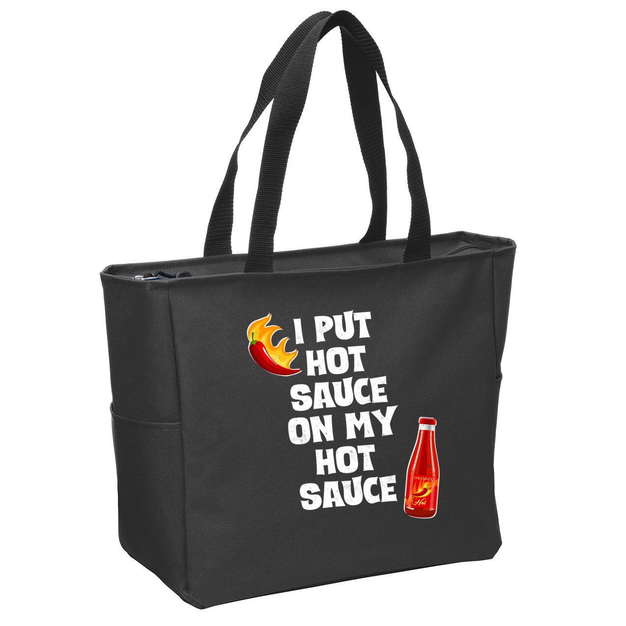 I Put Hot Sauce On My Hot Sauce Zip Tote Bag