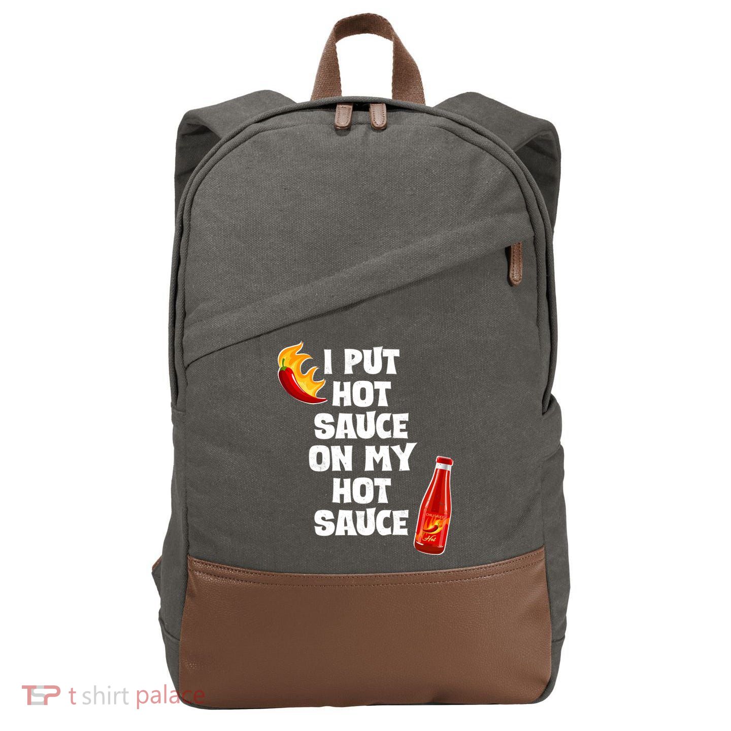 I Put Hot Sauce On My Hot Sauce Cotton Canvas Backpack