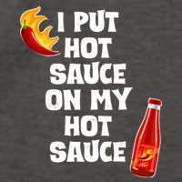 I Put Hot Sauce On My Hot Sauce Vector Backpack